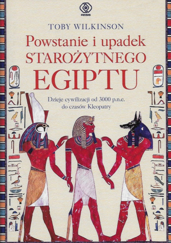 Powstanie i upadek starożytnego Egiptu