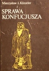 Okładka książki Sprawa Konfucjusza Mieczysław Jerzy Künstler