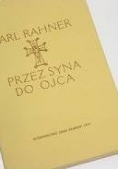 Okładka książki Przez Syna do Ojca Karl Rahner SJ