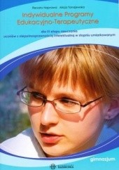 Okładka książki Indywidualne Programy Edukacyjno-Terapeutyczne (część III) Dla III etapu nauczania uczniów z niepełnosprawnością intelektualną w stopniu umiarkowanym - gimnazjum