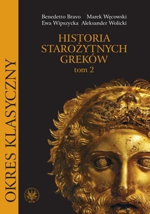 Historia starożytnych Greków. Tom II: Okres klasyczny