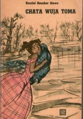 Okładka książki Chata wuja Toma Harriet Beecher Stowe