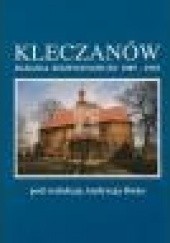 Okładka książki Kleczanów. Badania rozpoznawcze 1989 - 1992 Andrzej Buko, Marek Florek, Ryta Kozłowska, Józef Ścibior, Leszek Paweł Słupecki