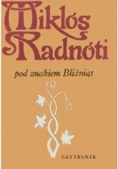 Okładka książki Pod znakiem Bliźniąt Miklós Radnóti