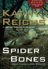 Okładka książki Spider Bones Kathy Reichs