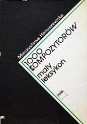 Okładka książki 1000 kompozytorów Mieczysława Hanuszewska