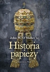 Okładka książki Historia papieży John W. O'Malley