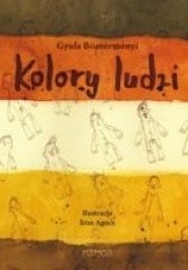 Okładka książki Kolory ludzi Írisz Agócs, Gyula Böszörményi