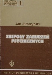Okładka książki Zespoły zaburzeń psychicznych Jan Jaroszyński