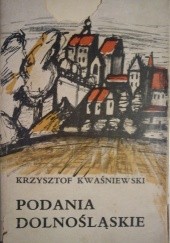 Okładka książki Podania dolnośląskie Krzysztof Kwaśniewski