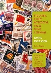 Okładka książki Stulatek, który wyskoczył przez okno i zniknął Jonas Jonasson