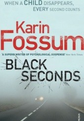 Okładka książki Black Seconds Karin Fossum