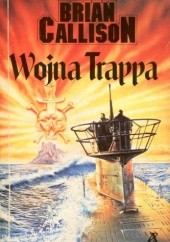 Okładka książki Wojna Trappa Brian Callison