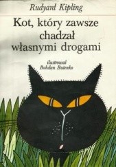 Okładka książki Kot, który zawsze chadzał własnymi drogami Rudyard Kipling