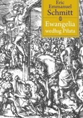 Okładka książki Ewangelia według Piłata Éric-Emmanuel Schmitt