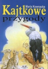 Okładka książki Kajtkowe przygody Maria Kownacka