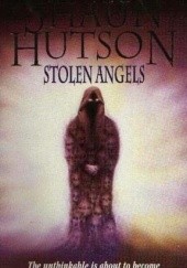 Okładka książki Stolen Angels Shaun Hutson