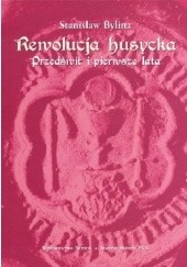 Okładka książki Rewolucja husycka. Przedświt i pierwsze lata
