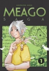Okładka książki Meago Saga #1 Magdalena Kania