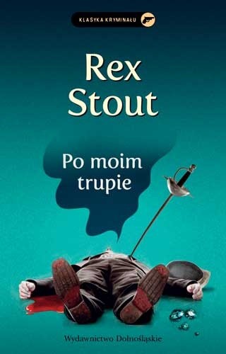 Okładka książki Po moim trupie Rex Stout