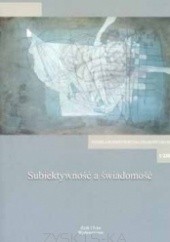 Okładka książki Subiektywność a świadomość praca zbiorowa