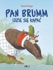 Okładka książki Pan Brumm idzie się kąpać Daniel Napp