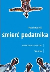 Okładka książki Śmierć podatnika Paweł Demirski