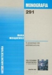 Okładka książki O prezentacji idei architektonicznej Maria Misiągiewicz
