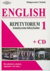 Okładka książki ENGLISH Repetytorium tematyczno - leksykalne 1 + CD Małgorzata Cieślak