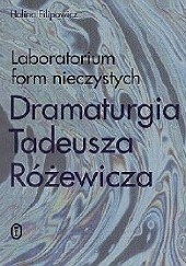 Laboratorium form nieczystych. Dramaturgia Tadeusza Różewicza