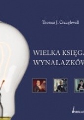 Okładka książki Wielka księga wynalazków Thomas J. Craughwell