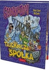 Okładka książki Scooby-Doo! Tajemnicza spółka Jesse Leon McCann