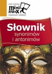 Okładka książki Słownik synonimów i antonimów Weronika Kupiec, Anna Popławska