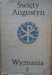 Okładka książki Wyznania św. Augustyn z Hippony