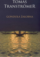 Okładka książki Gondola żałobna Tomas Tranströmer
