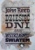 Okładka książki Dziesięć dni, które wstrząsnęły światem John Reed