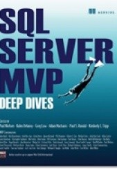 Okładka książki SQL Server MVP Deep Dives Kalen Delaney, Greg Low, Adam Machanic, Paul Nielsen, Paul S. Randal, Kimberly L. Tripp