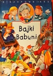 Okładka książki Bajki babuni: niezapomniane Adam Cedro, Karen Laurent