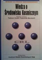 Okładka książki Wiedza o środowisku kosmicznym Katsuhide Marubashi, Tadanori Ondoh