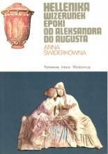 Okładka książki Hellenika. Wizerunek epoki od Aleksandra do Augusta