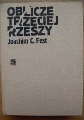 Okładka książki Oblicze Trzeciej Rzeszy Joachim Fest
