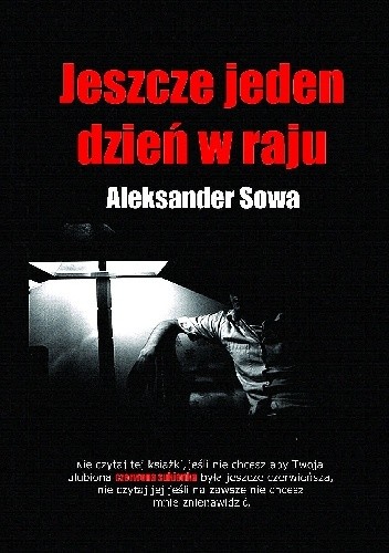 Okładka książki Jeszcze jeden dzień w raju Aleksander Sowa