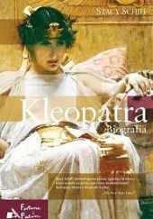 Okładka książki Kleopatra. Biografia Stacy Schiff