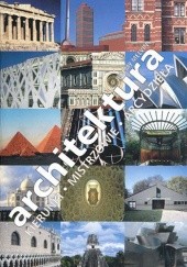 Okładka książki Architektura. Kierunki, mistrzowie, arcydzieła Jeremy Melvin