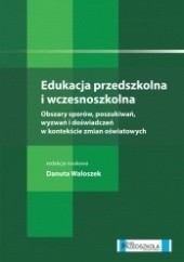 Okładka książki Edukacja przedszkolna i wczesnoszkolna Danuta Waloszek