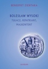 Okładka książki Bolesław Wysoki. Tułacz, repatriant, malkontent Benedykt Zientara