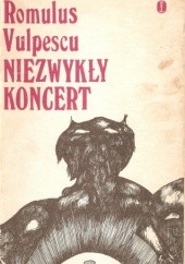 Okładka książki Niezwykły koncert Romulus Vulpescu