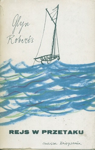 Okładka książki Rejs w przetaku Glyn Roberts