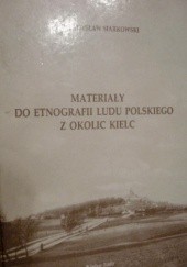 Materiały do etnografii ludu polskiego z okolic Kielc