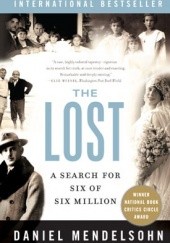 Okładka książki The LOST A search for six of six million Daniel Mendelsohn